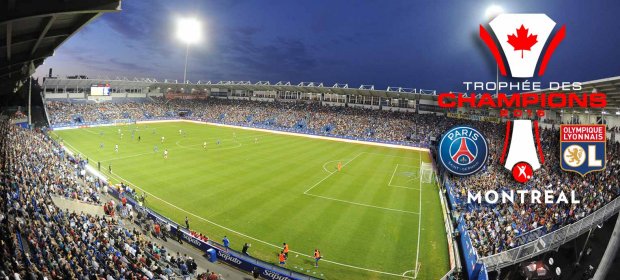 Rencontre entre le PSG et l'OL à Montréal pour le Trophée des Champions 2015